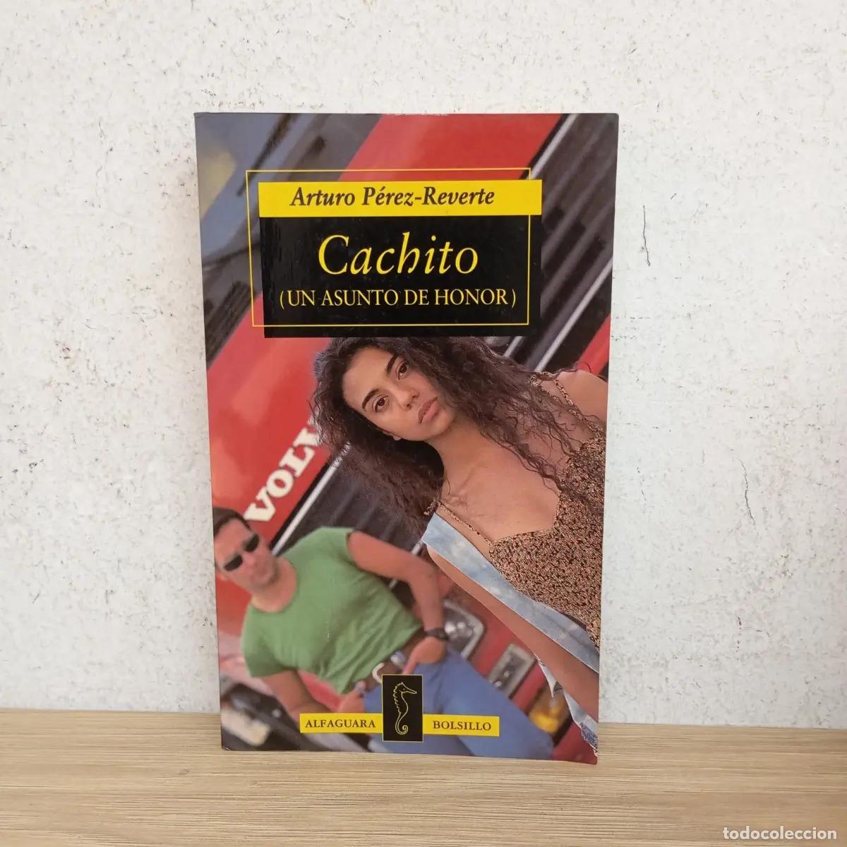 B&uuml;cher: Cachito - Arturo P&eacute;rez-Reverte