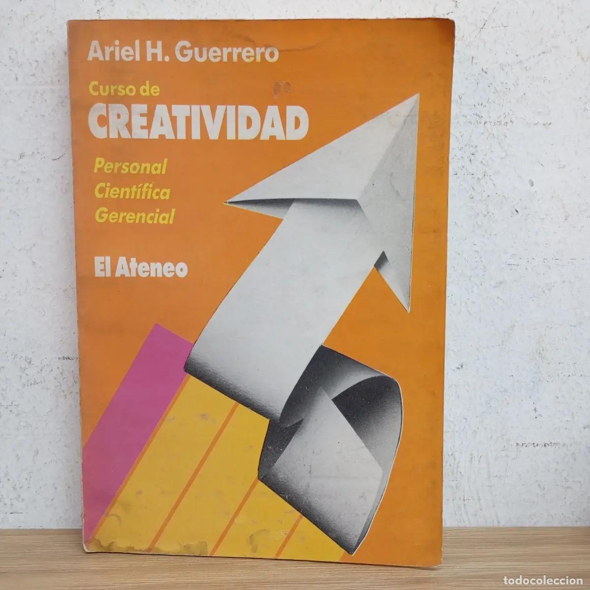 B&uuml;cher: Curso de creatividad - Ariel H. Guerrero