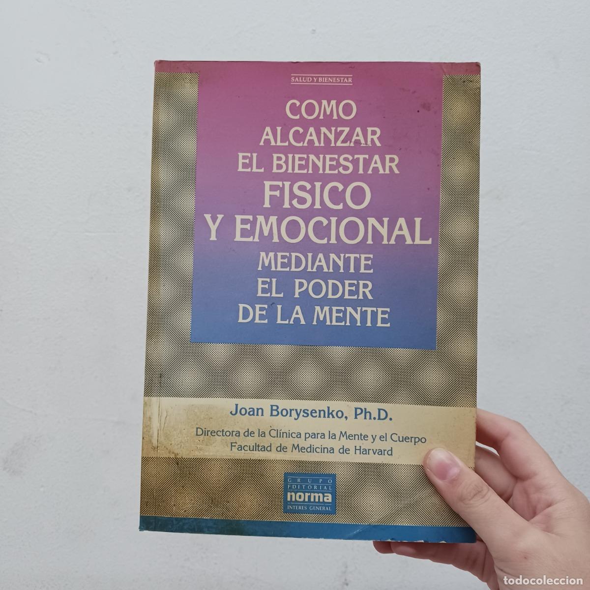 Livros em segunda m&atilde;o: C&oacute;mo alcanzar el bienestar f&iacute;sico y emocional mediante el poder de la mente - Joan Borysenko