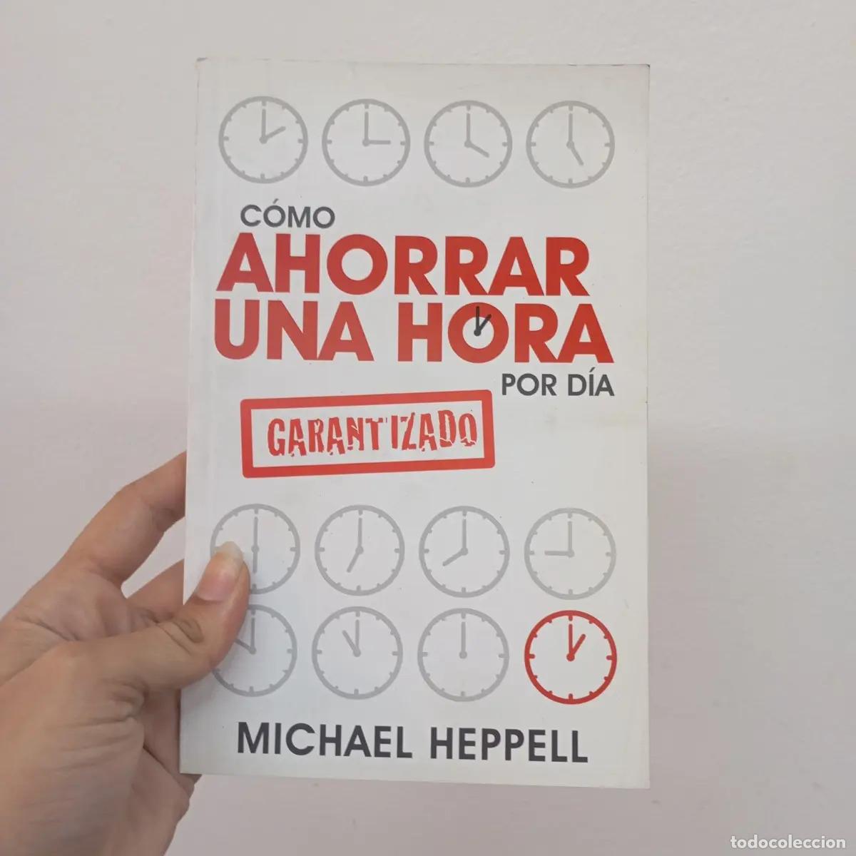 Libri di seconda mano: C&oacute;mo ahorrar una hora por d&iacute;a - Michael Heppell