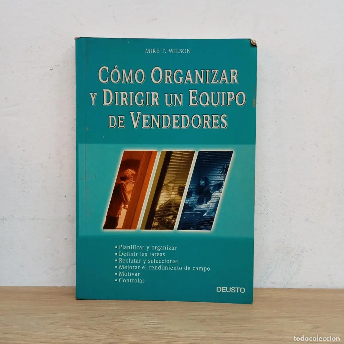 Libri di seconda mano: C&oacute;mo organizar y dirigir un equipo de vendedores - Mike T. Wilson