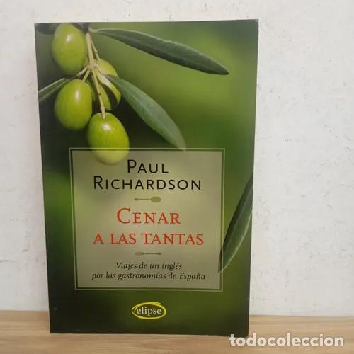 Libros: Cenar a las tantas - Paul Richardson