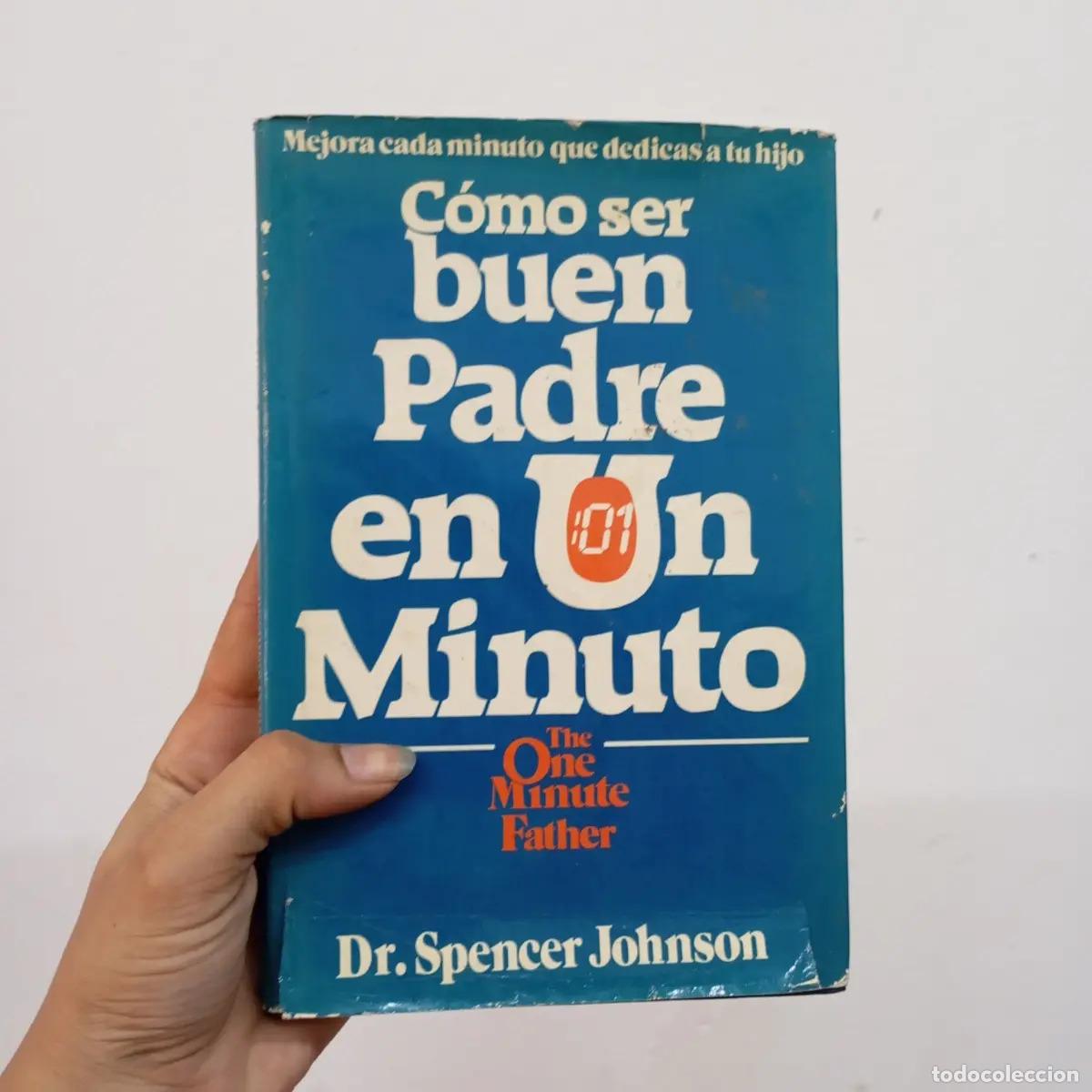 Libros: C&oacute;mo ser buen padre en un minuto - Spencer Johnson - Foto 1