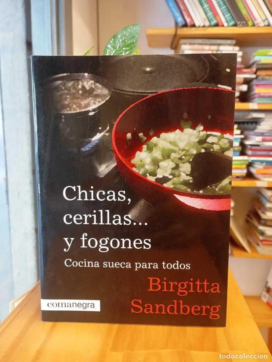 B&uuml;cher: Chicas, cerillas... y fogones - Birgitta Sandberg