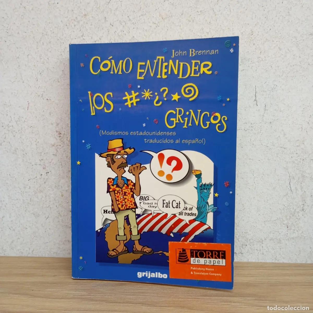 Libros: C&oacute;mo entender los gringos - John Brennan - Foto 1