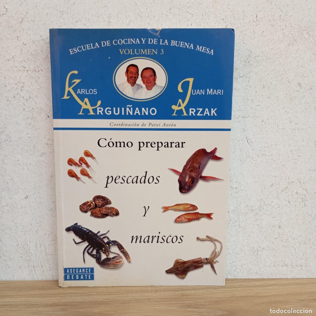 Libri di seconda mano: C&oacute;mo preparar pescados y mariscos (det) - Argui&ntilde;ano, Arzak