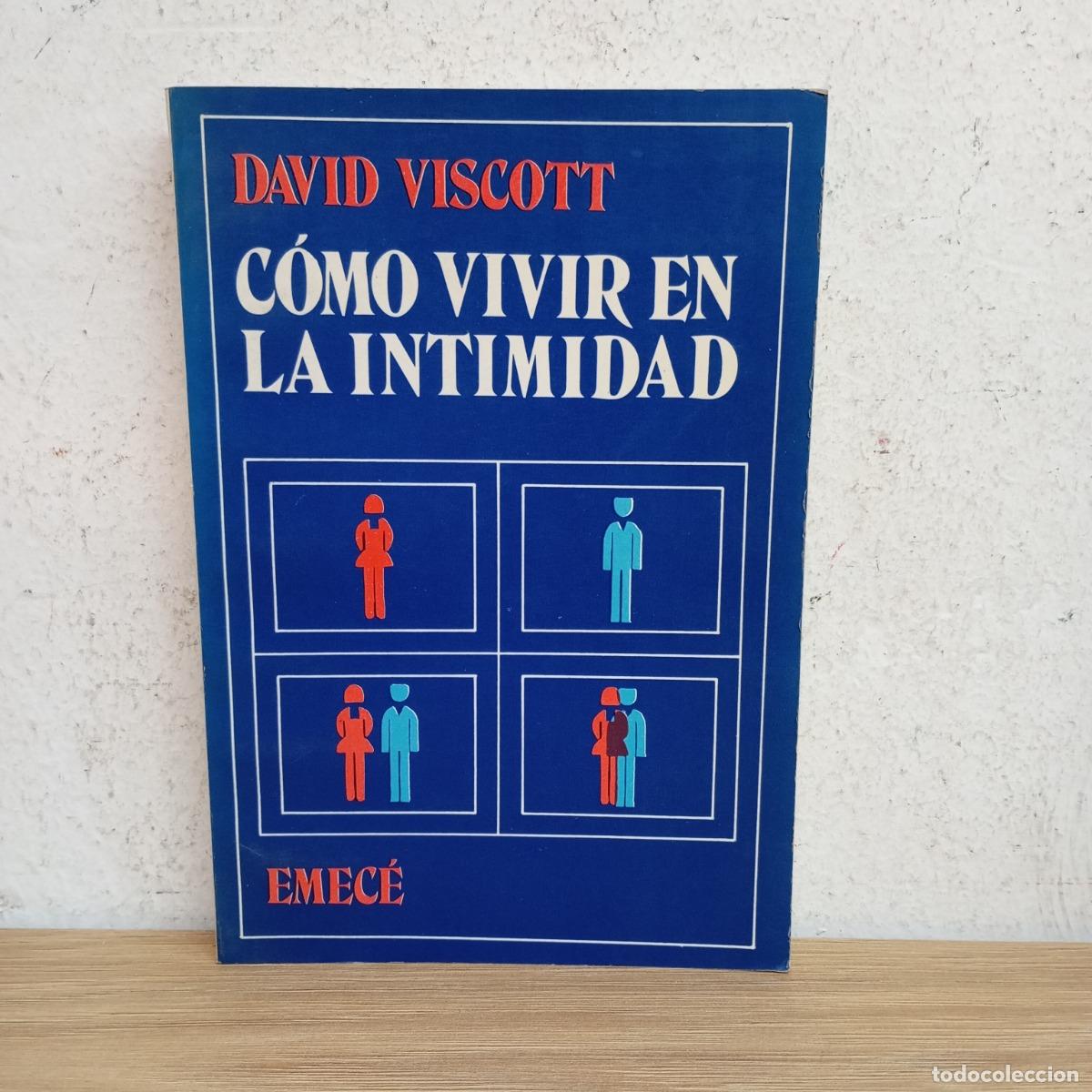 Libros: C&oacute;mo vivir en la intimidad - David Viscott - Foto 1