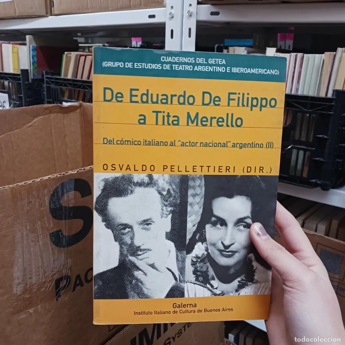 B&uuml;cher: De Eduardo de Filippo a Tita Merello - Osvaldo Pellettieri