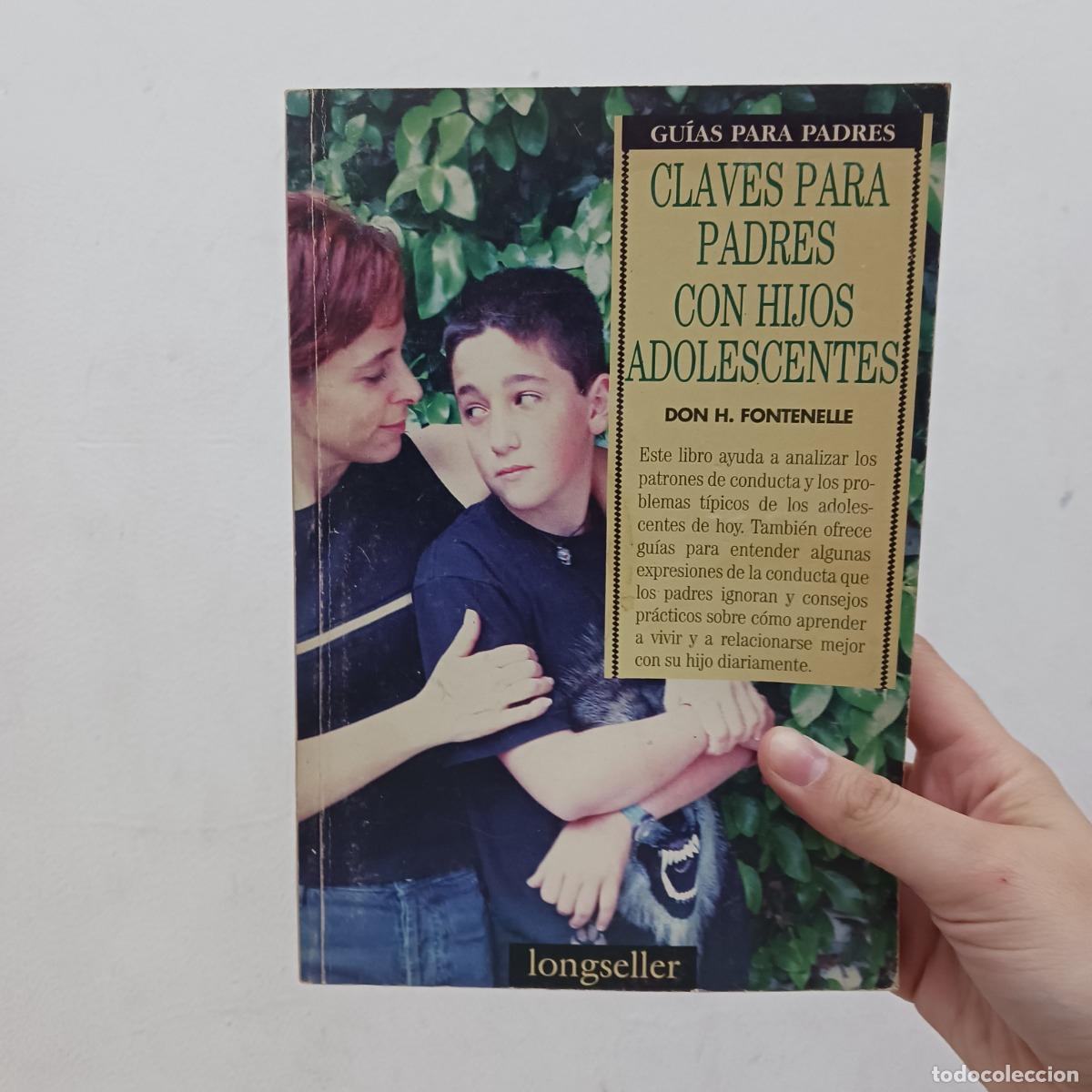 Libri di seconda mano: Claves para padres con hijos adolescentes - Don H. Fontenelle
