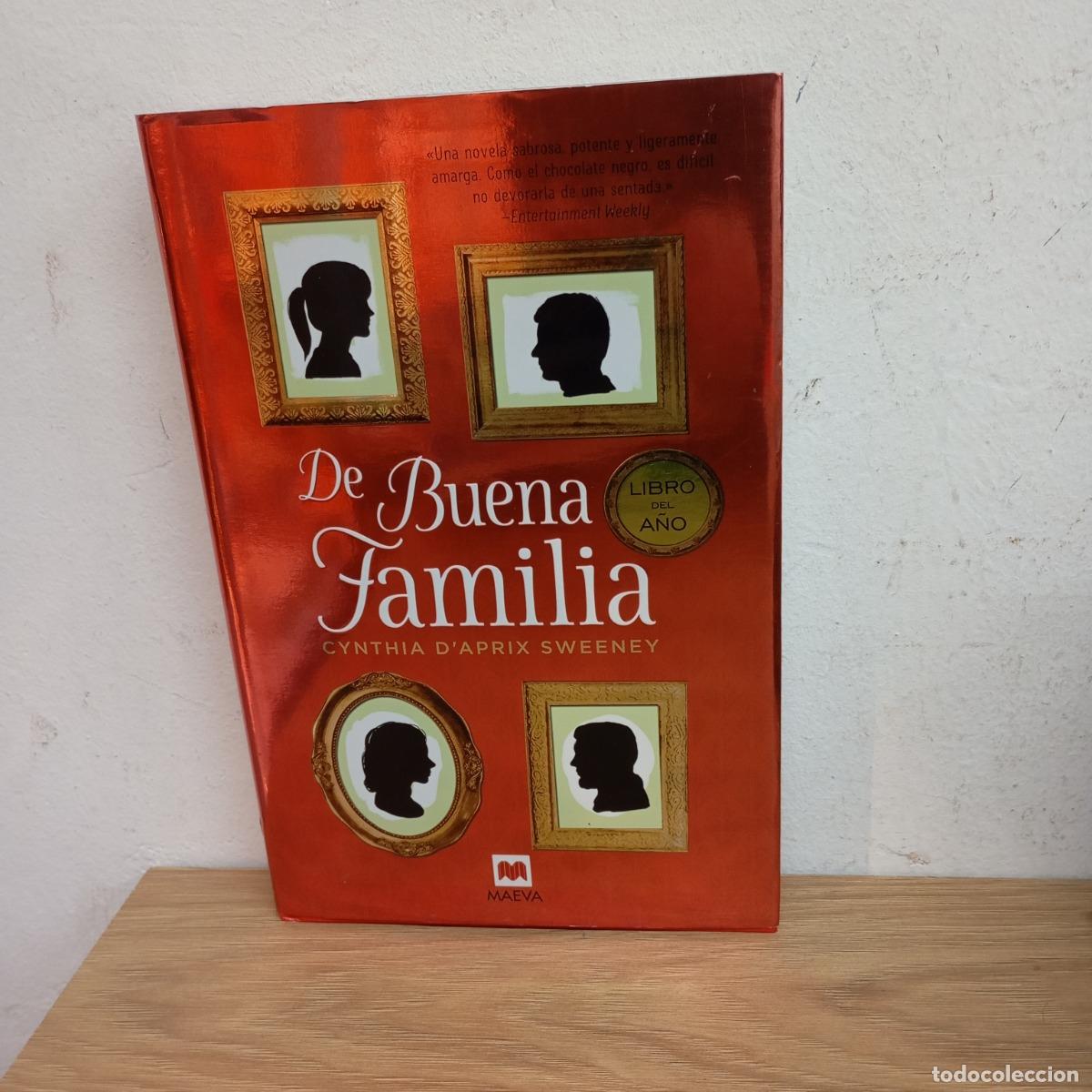 Libros: De buena familia - Cynthia D'Aprix Sweeney