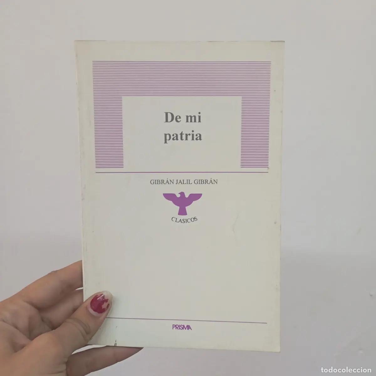 B&uuml;cher: De mi patria - Gibr&aacute;n Jalil Gibr&aacute;n
