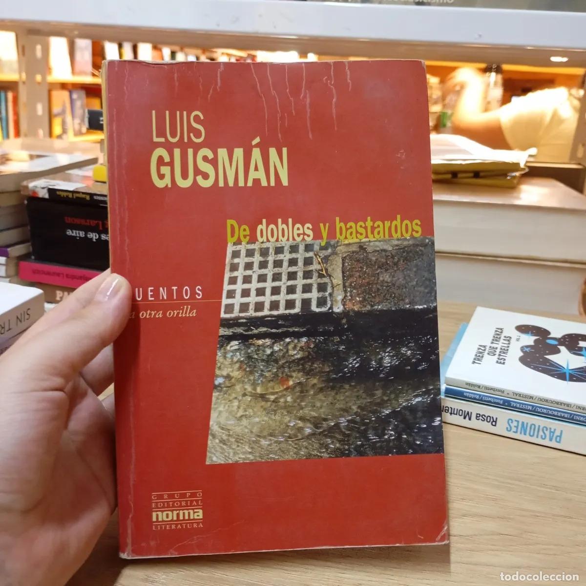 Libri di seconda mano: De dobles y bastardos det - Luis Gusm&aacute;n