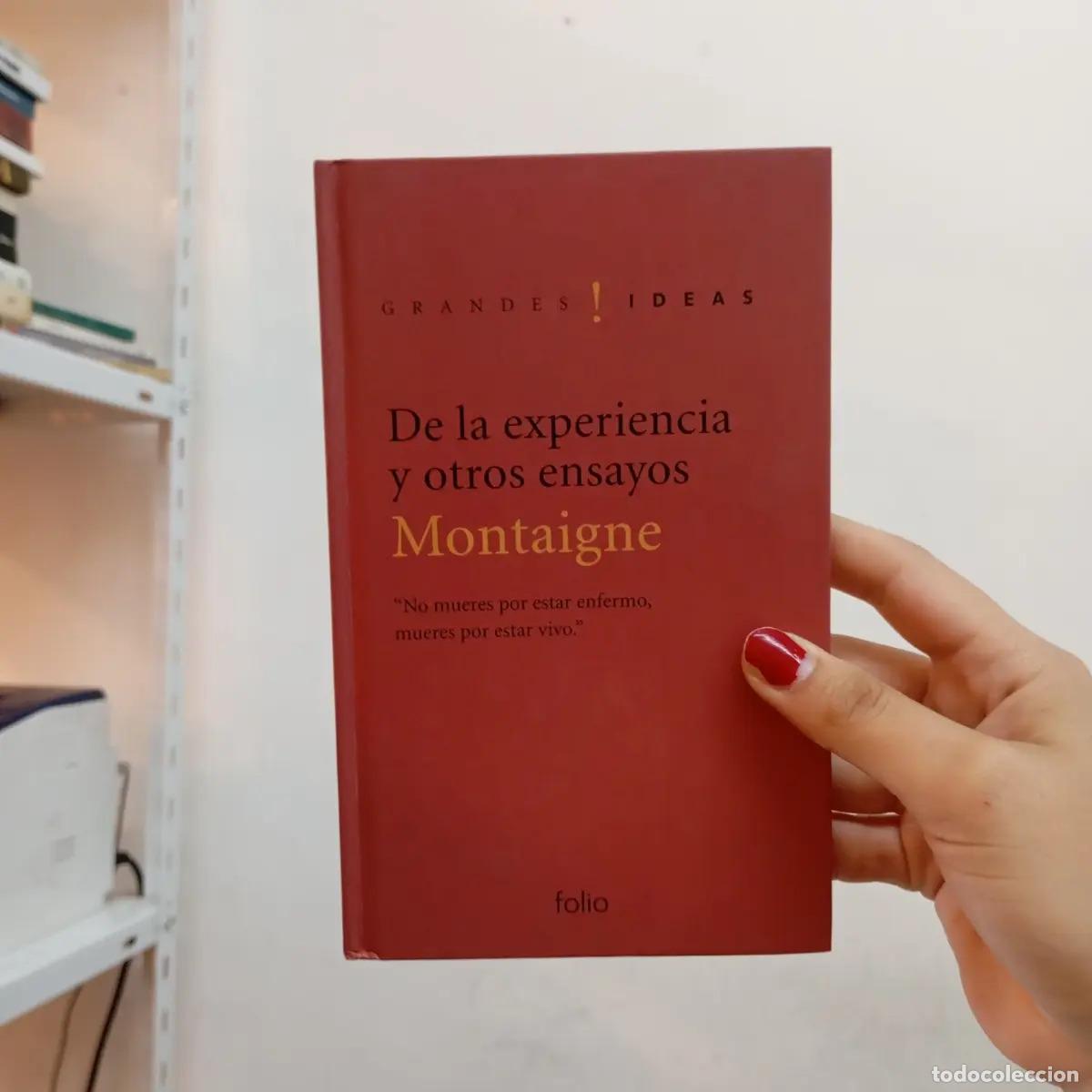 B&uuml;cher: De la experiencia y otros ensayos - Montaigne