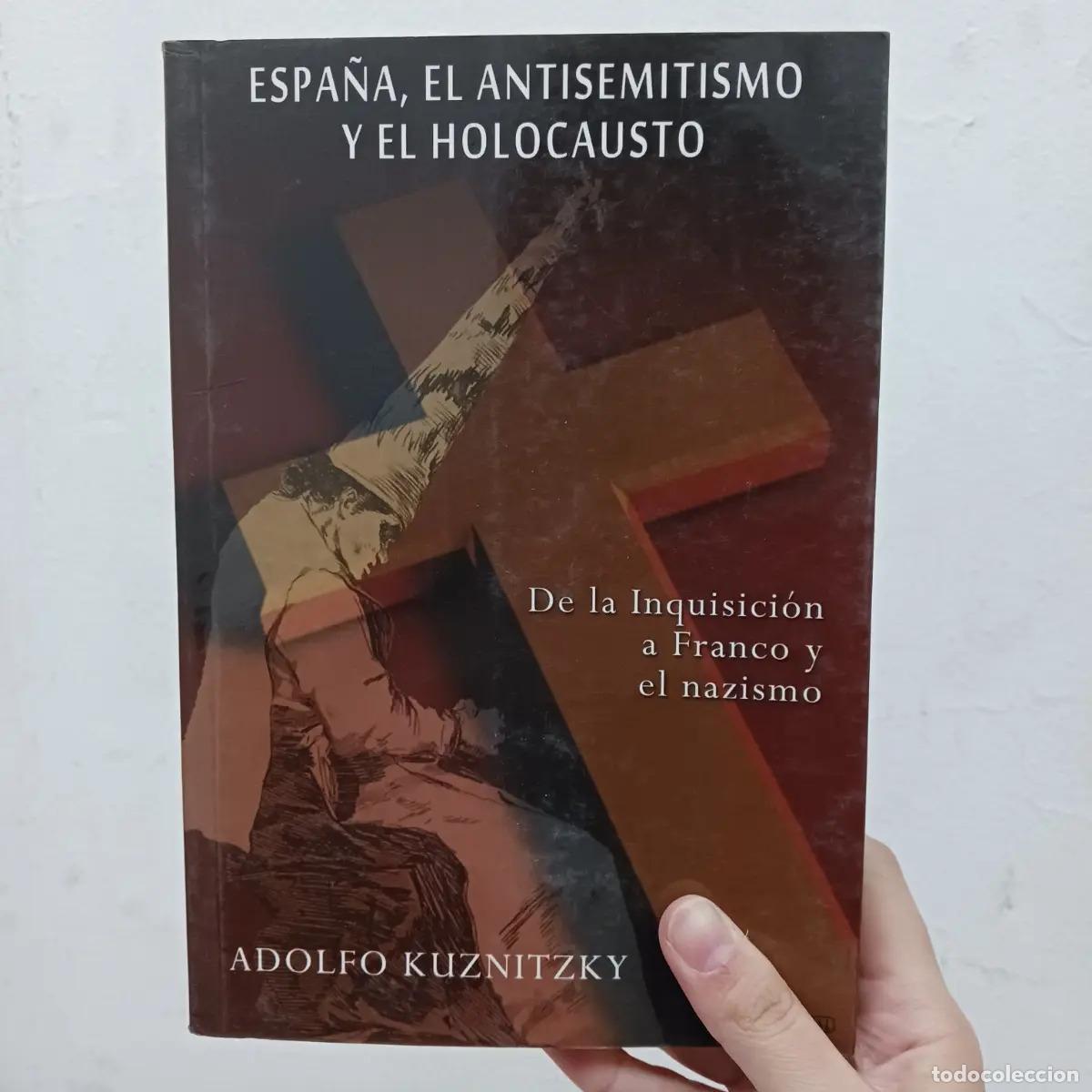 Livros em segunda m&atilde;o: De la inquisici&oacute;n a Franco y el holocausto - Adolfo Kuznitzky