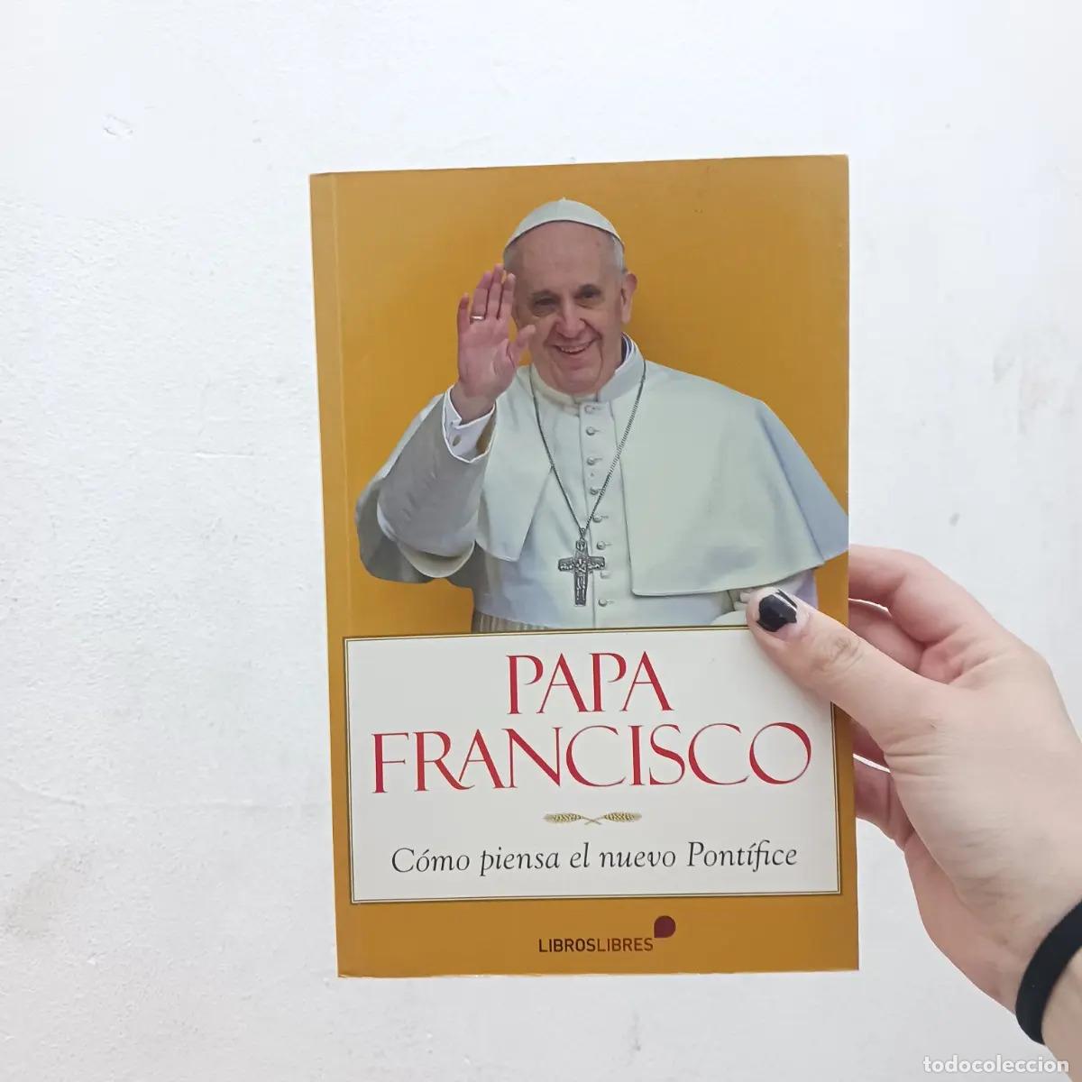 Libros: Como piensa el nuevo Pontifice - Papa Francisco - Foto 1