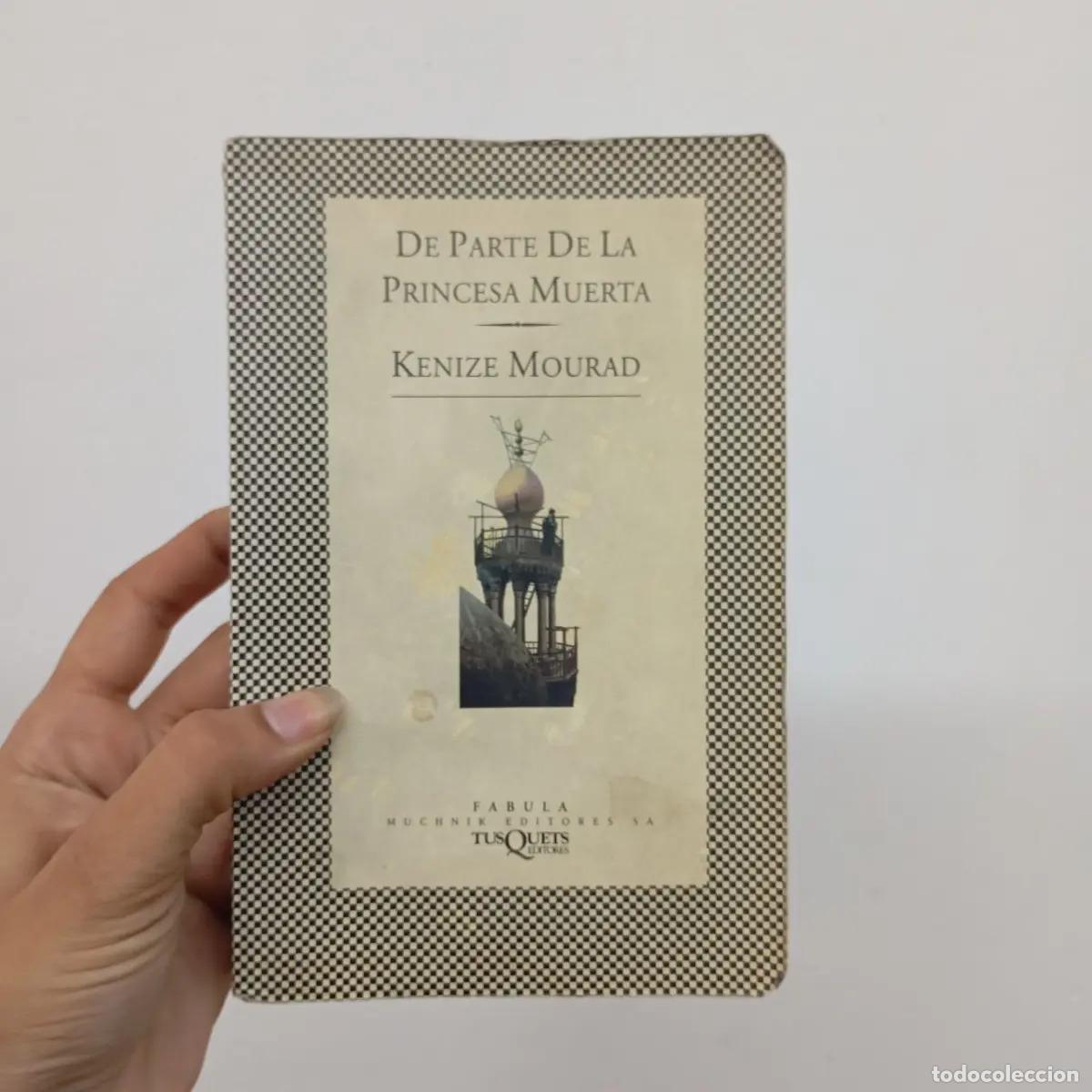 Libros: De parte de la princesa muerta - Kenize Mourad