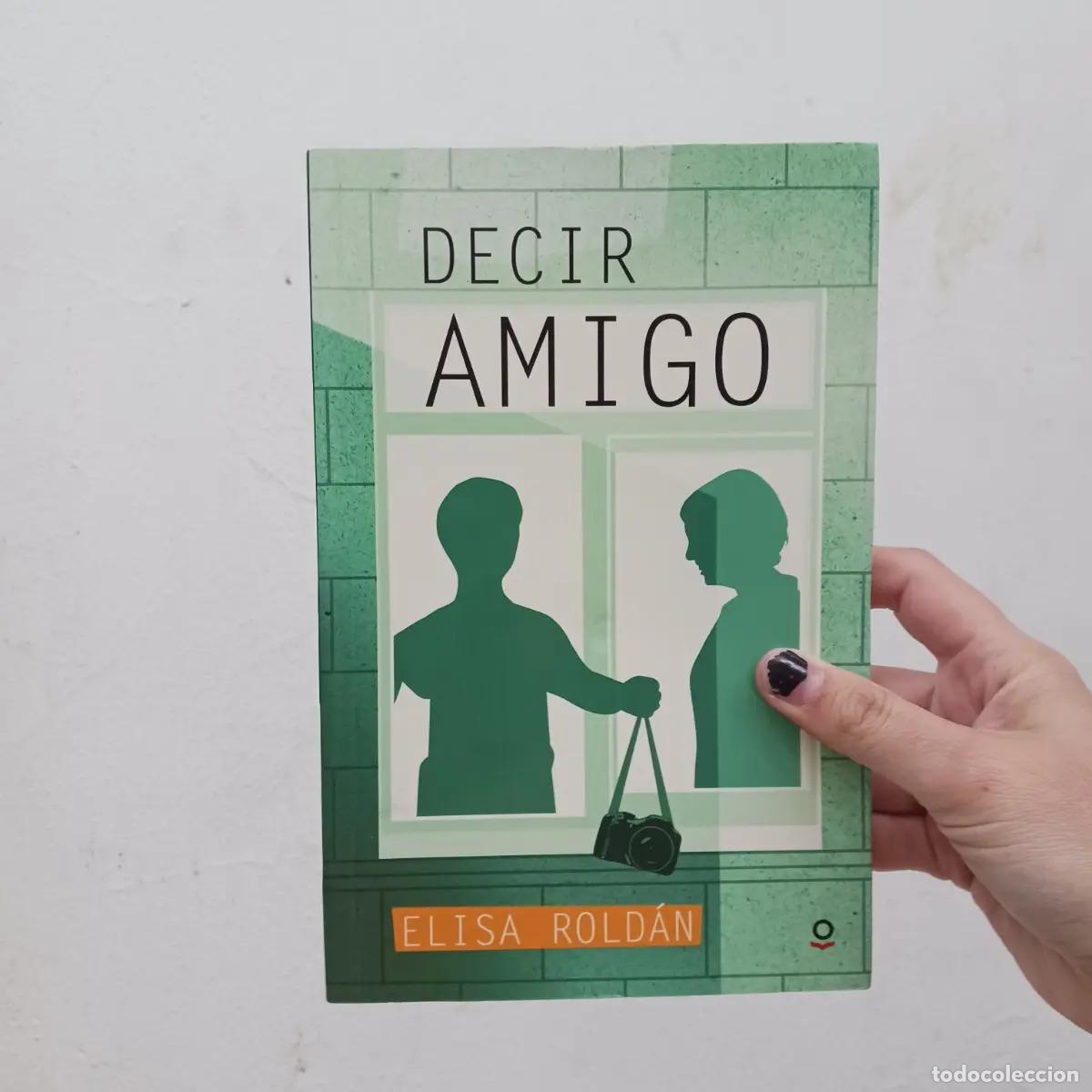 Libros: Decir amigo - Elisa Roldan - Foto 1