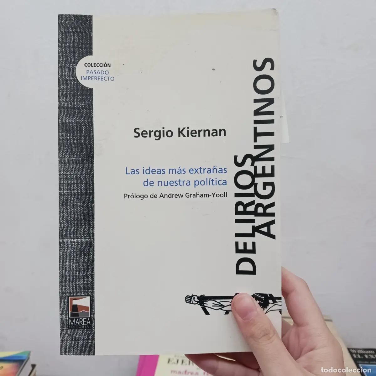 Libros: Delirios argentinos - Sergio Kiernan - Foto 1