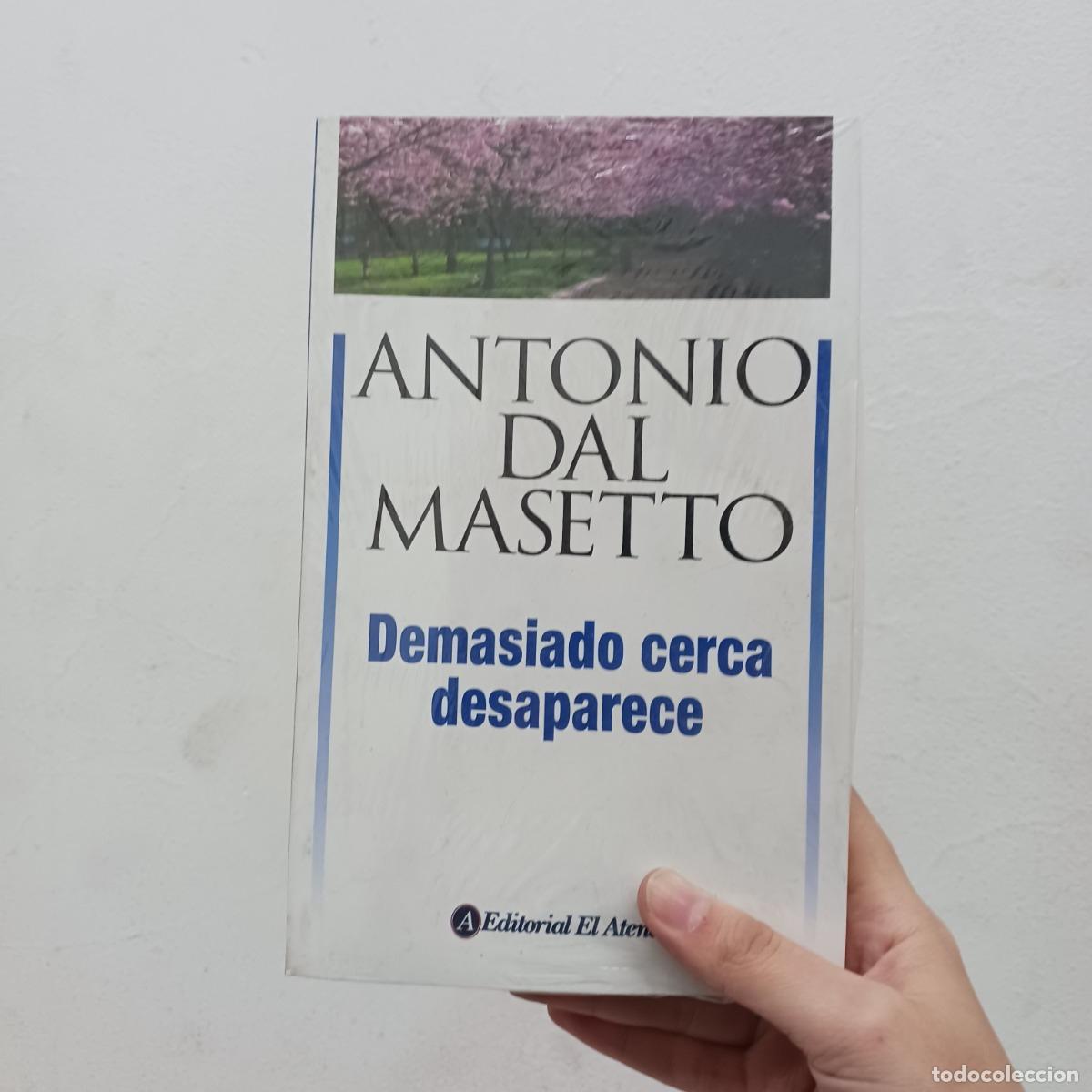 books: Demasiado cerca desaparece - Antonio dal Masetto