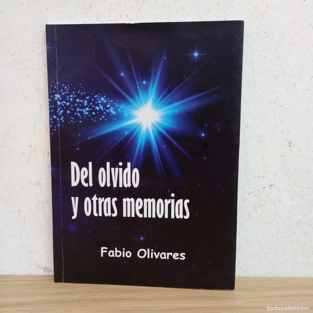 B&uuml;cher: Del olvido y otras memorias - Fabio Olivares