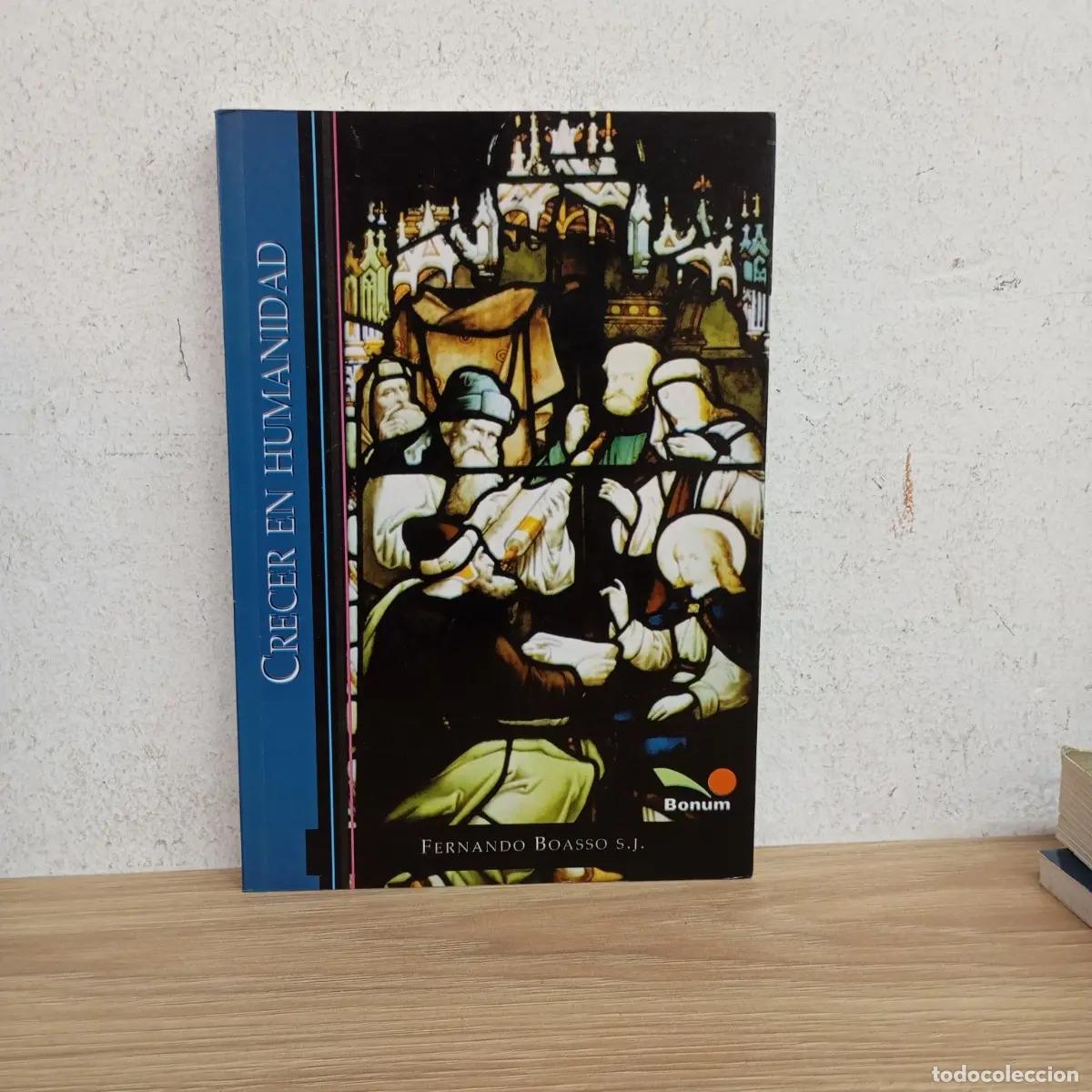 Libros: Crecer en humanidad - Fernando Boasso - Foto 1