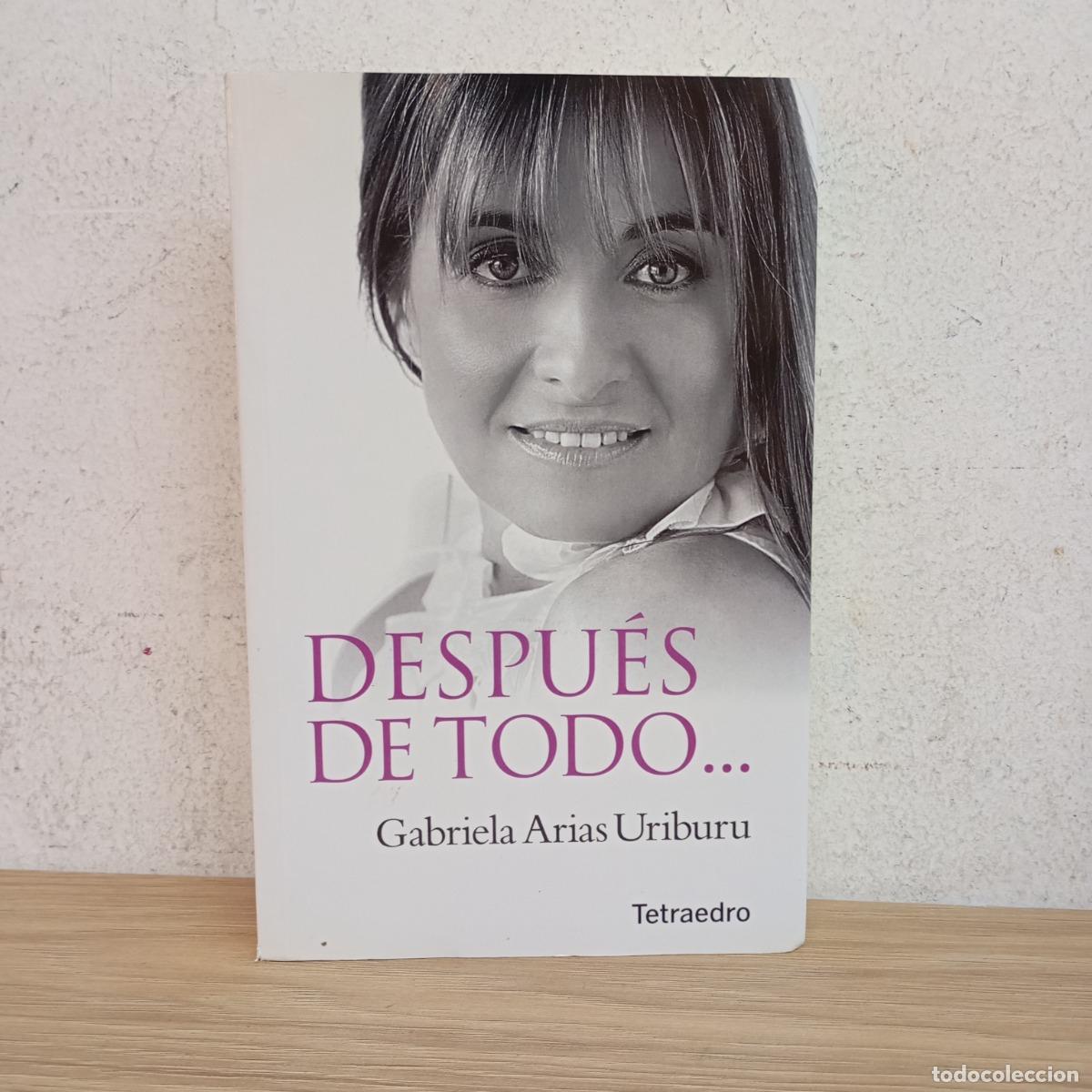Libros: Despu&eacute;s de todo... - Gabriela Arias Uriburu