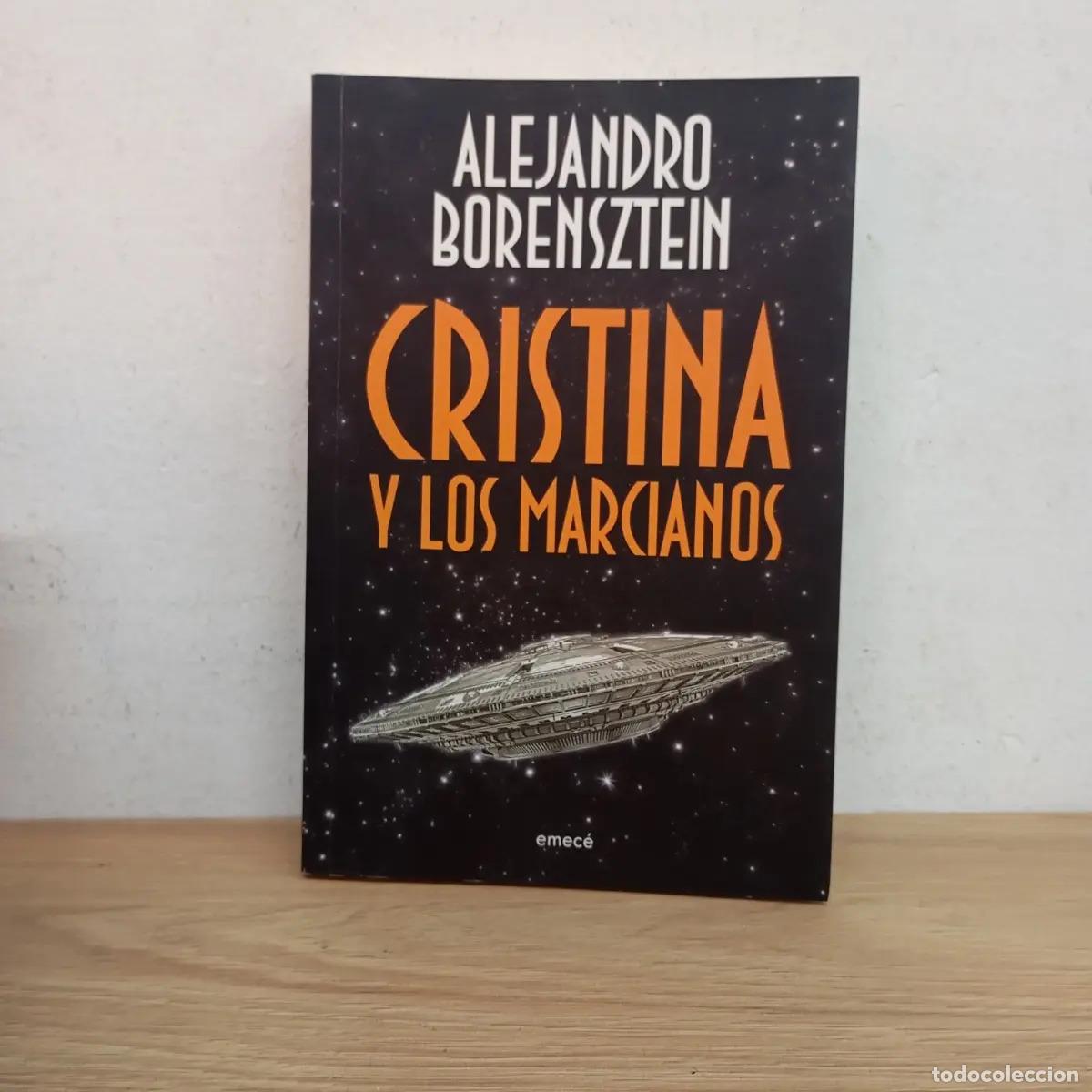 Libri di seconda mano: Cristina y los marcianos - Alejandro Borensztein