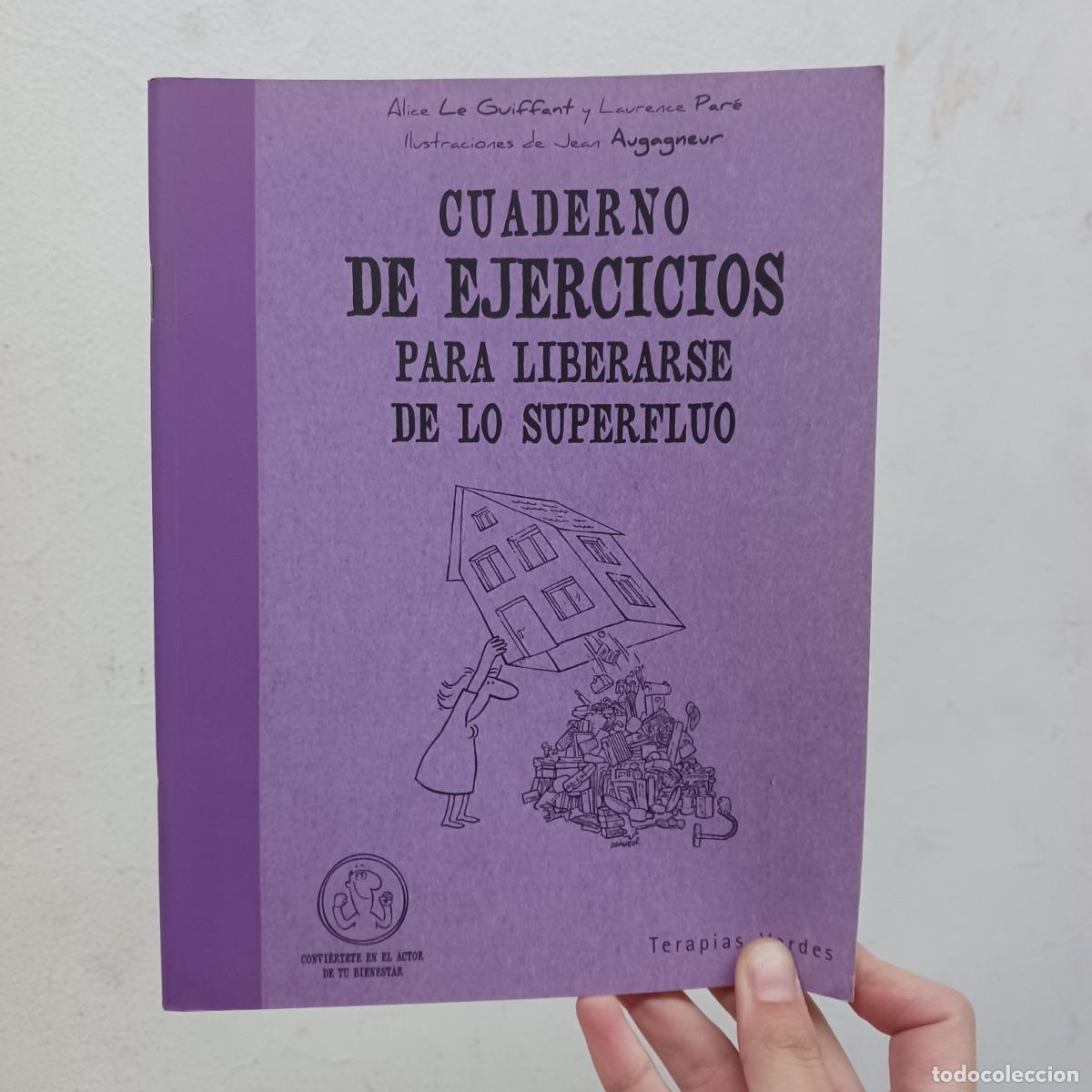 B&uuml;cher: Cuaderno de ejercicios para liberarse de lo superfluo - Le Guiffant, Par&eacute;