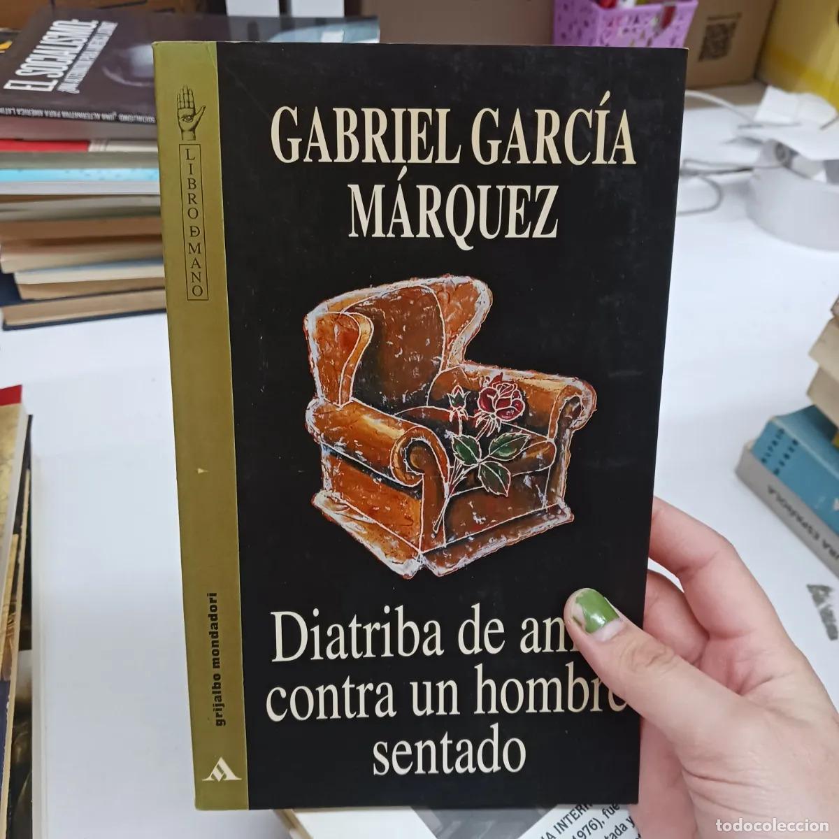 Libri di seconda mano: Diatriba de amor contra un hombre sentado (det.) - Gabriel Garcia Marquez