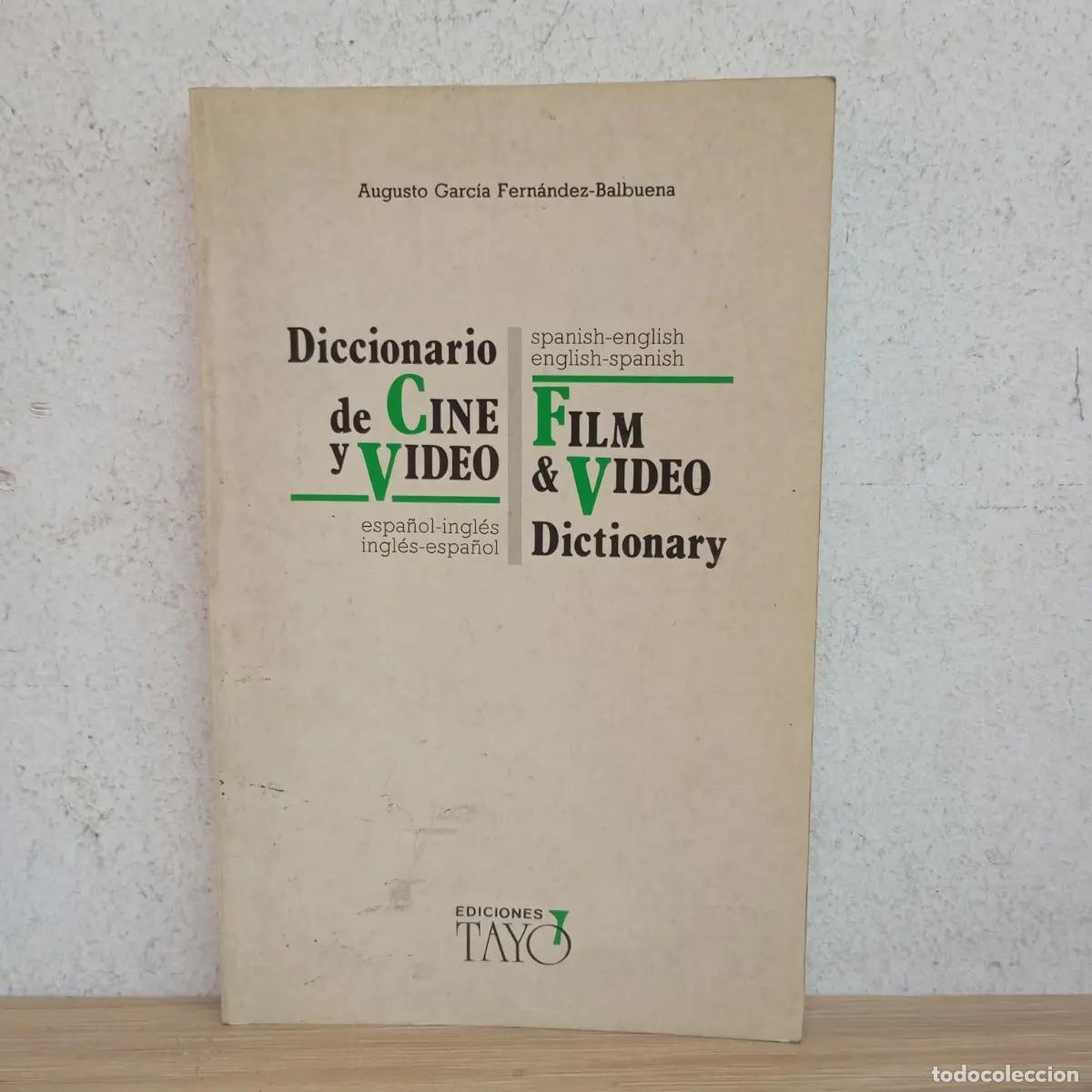 Libri di seconda mano: Diccionario de cine y video - Augusto Garc&iacute;a Fern&aacute;ndez