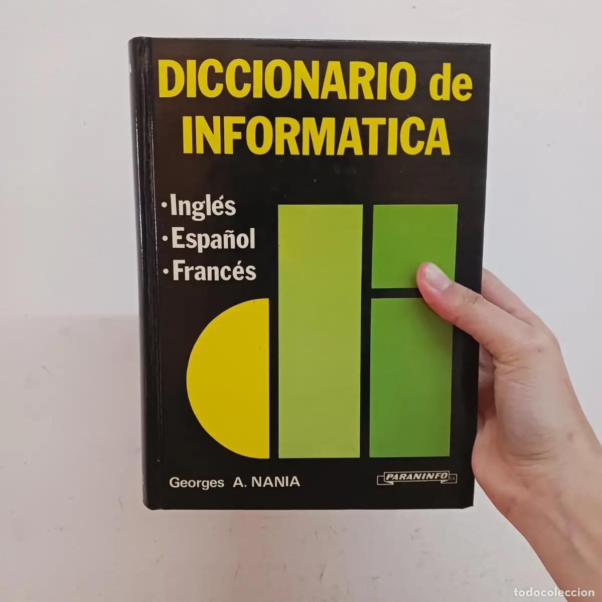 Libros: Diccionario de informatica - Georges A. Nania - Foto 1