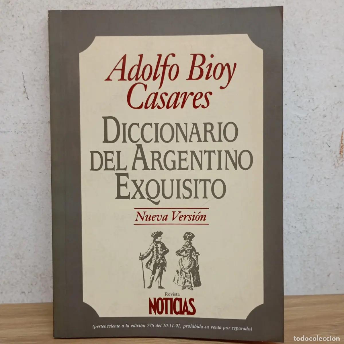 Livros em segunda m&atilde;o: Diccionario del argentino exquisito - Adolfo Bioy Casares