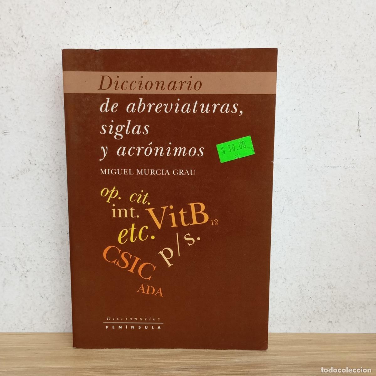 Libri di seconda mano: Diccionario de abreviaturas, siglas y acr&oacute;nimos - Miguel Murcia Grau
