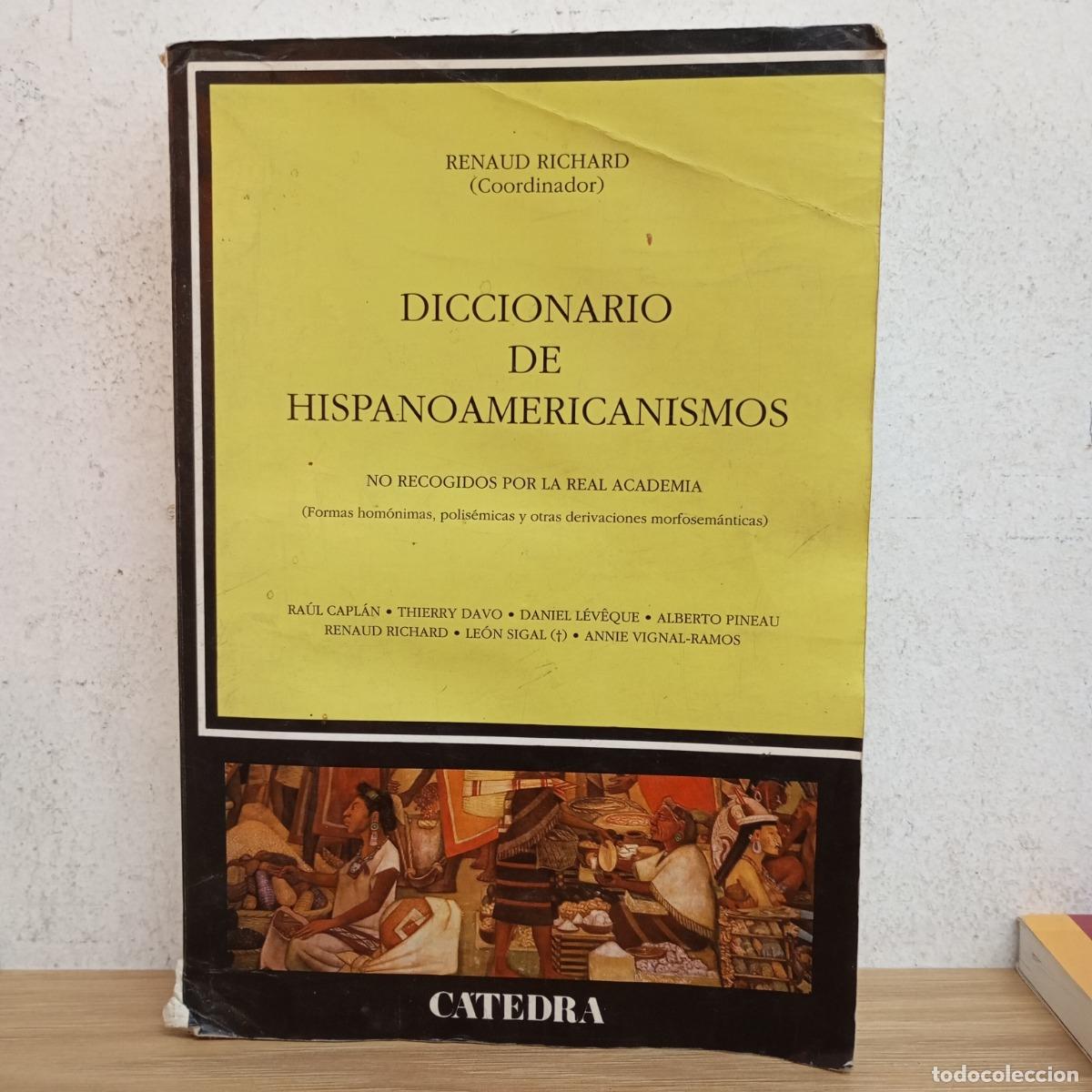 Libros: Diccionario de hispanoamericanismos - Renaud Richard - Foto 1