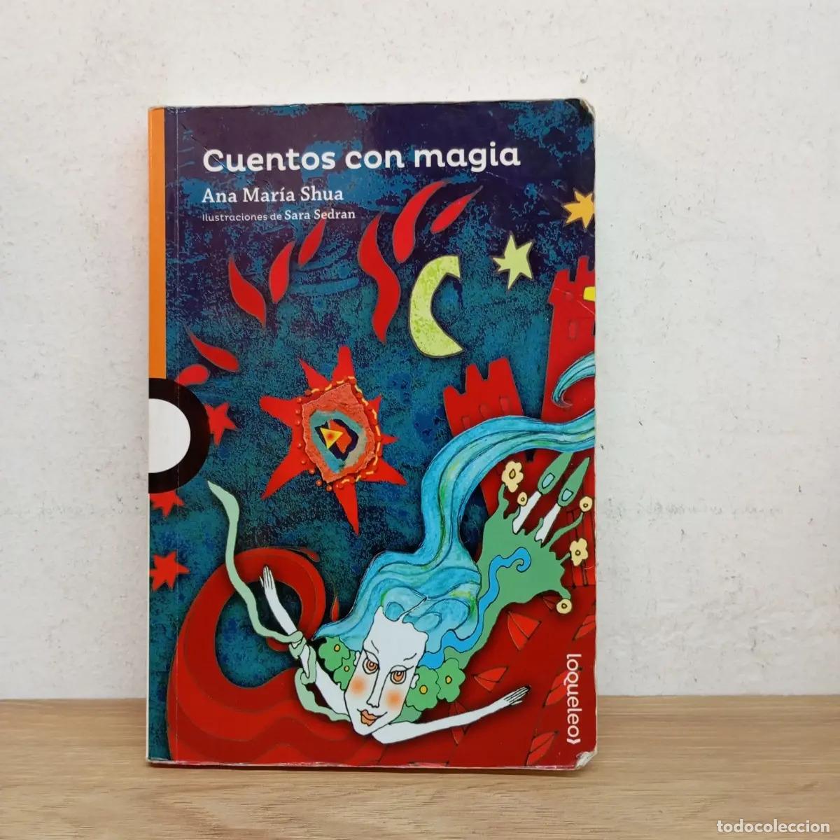 Libri di seconda mano: Cuentos con magia (detalle) - Ana Mar&iacute;a Shua