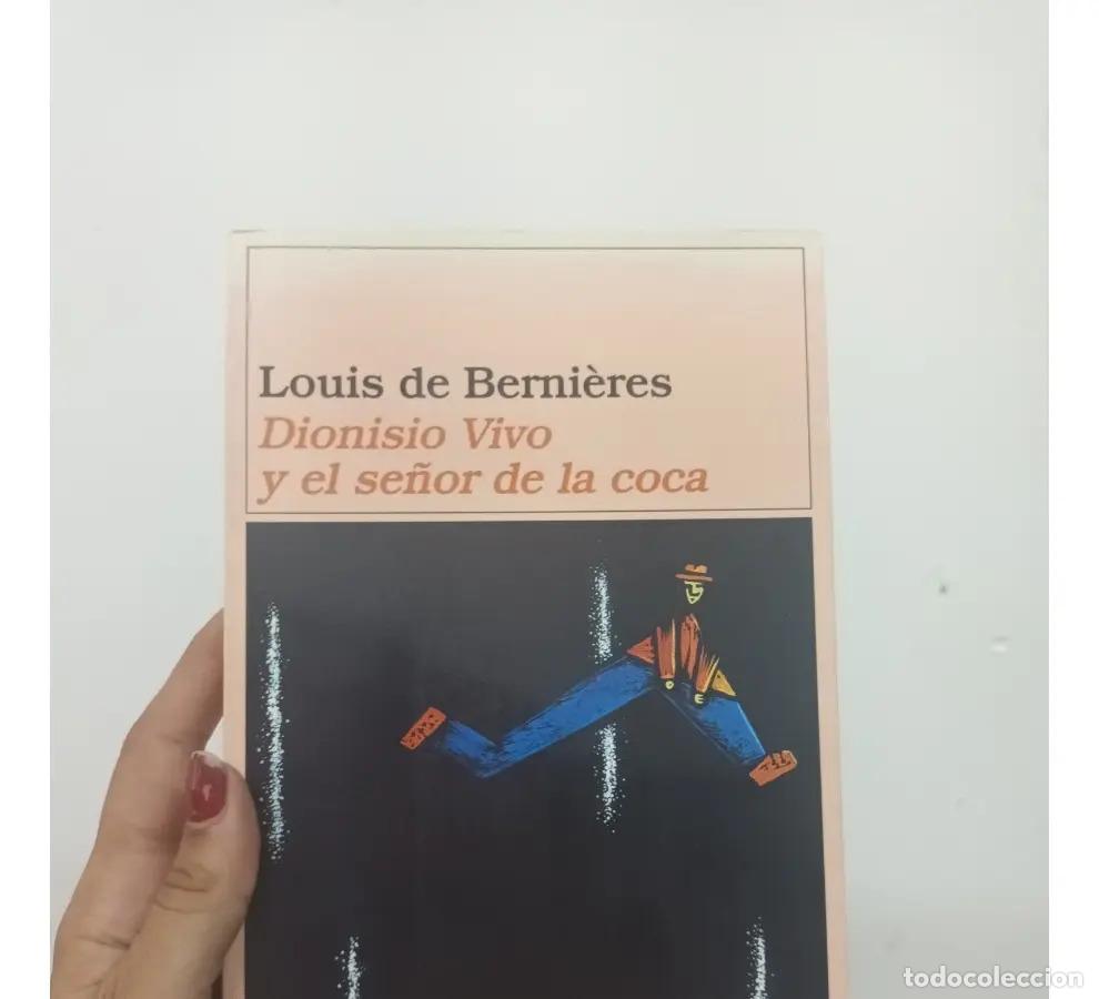 B&uuml;cher: Dionisio vivo y el se&ntilde;or de la coca - Louis de Berni&eacute;res
