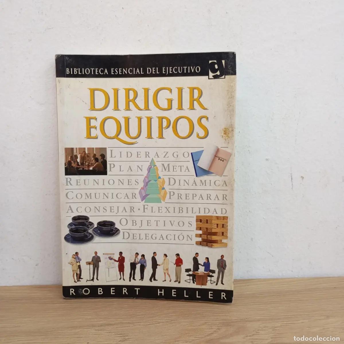 Libros: Dirigir equipos - Robert Heller - Foto 1