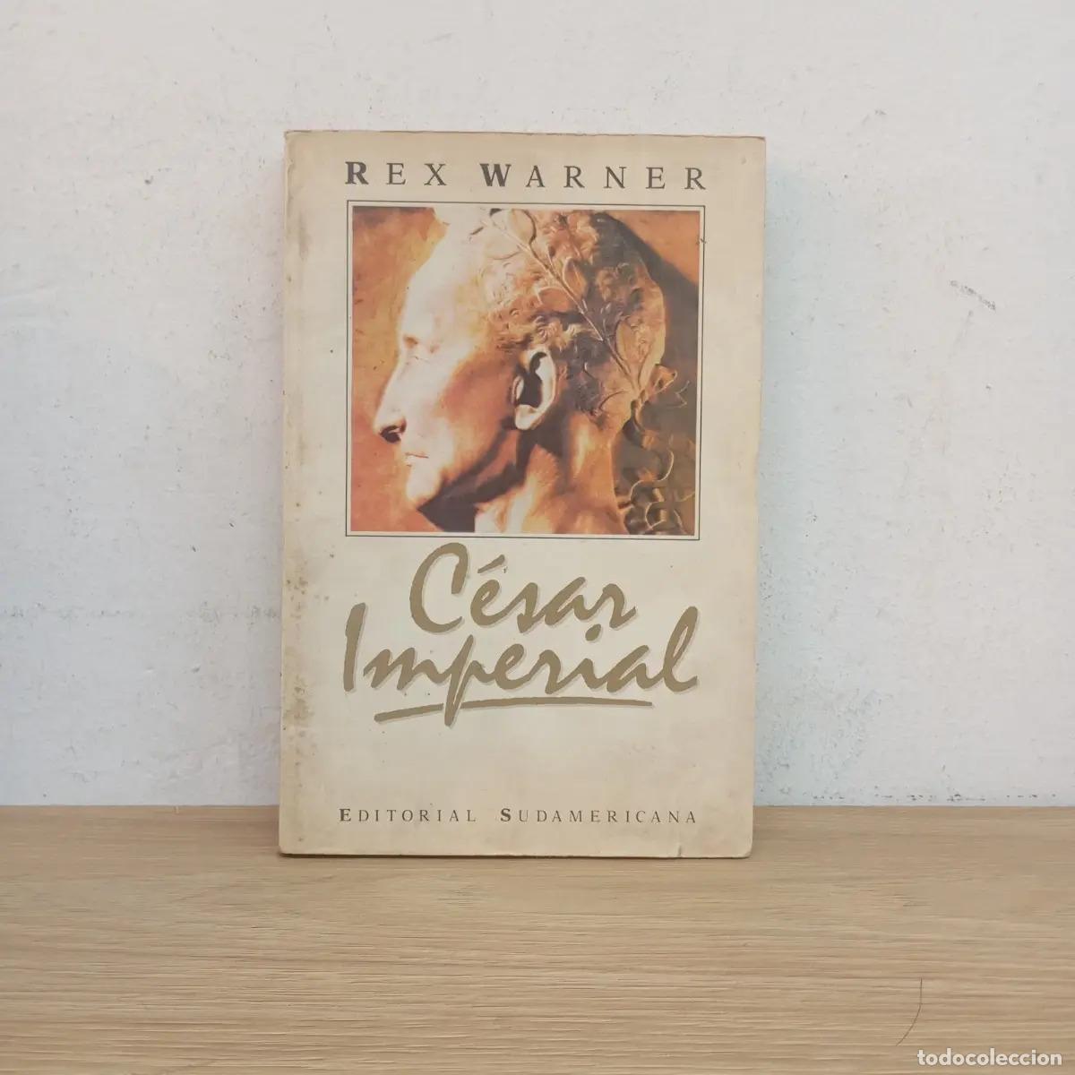 Libros: C&eacute;sar imperial - Rex Warner - Foto 1