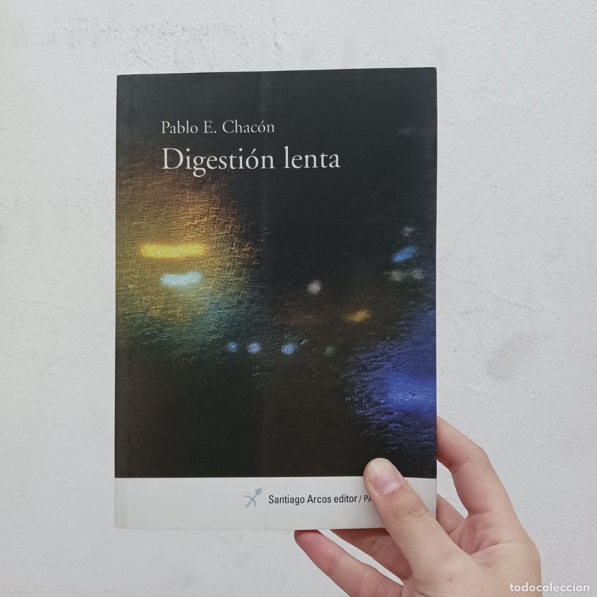 Libros: Disgesti&oacute;n lenta - Pablo E. Chac&oacute;n - Foto 1