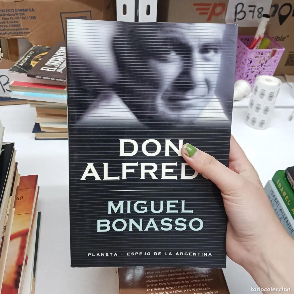 Libri di seconda mano: Don Alfredo - Miguel Bonasso
