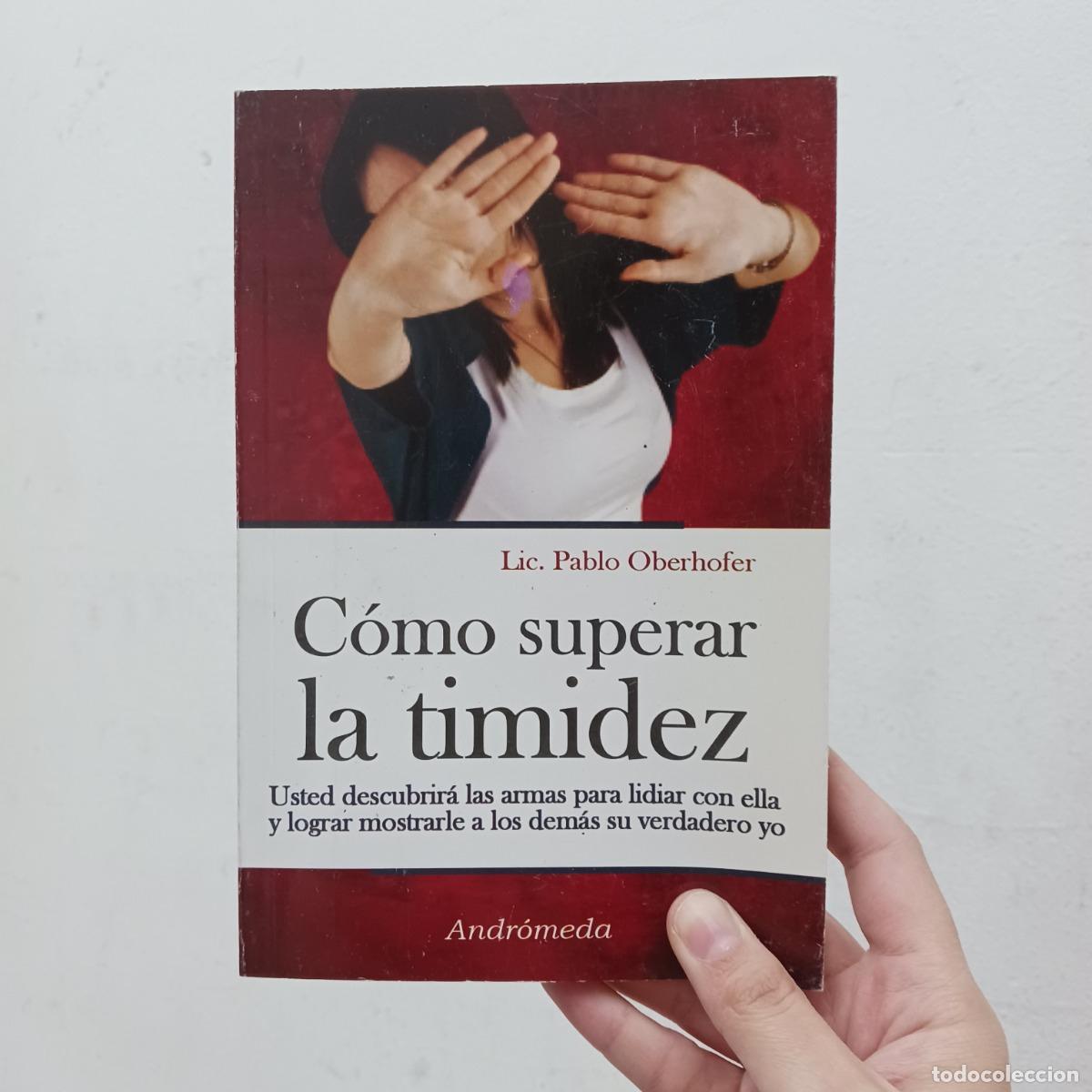 B&uuml;cher: C&oacute;mo superar la timidez - Lic. Pablo Oberhofer