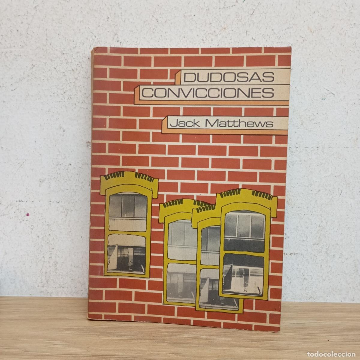 Libros: Dudosas convicciones - Jack Matthews - Foto 1