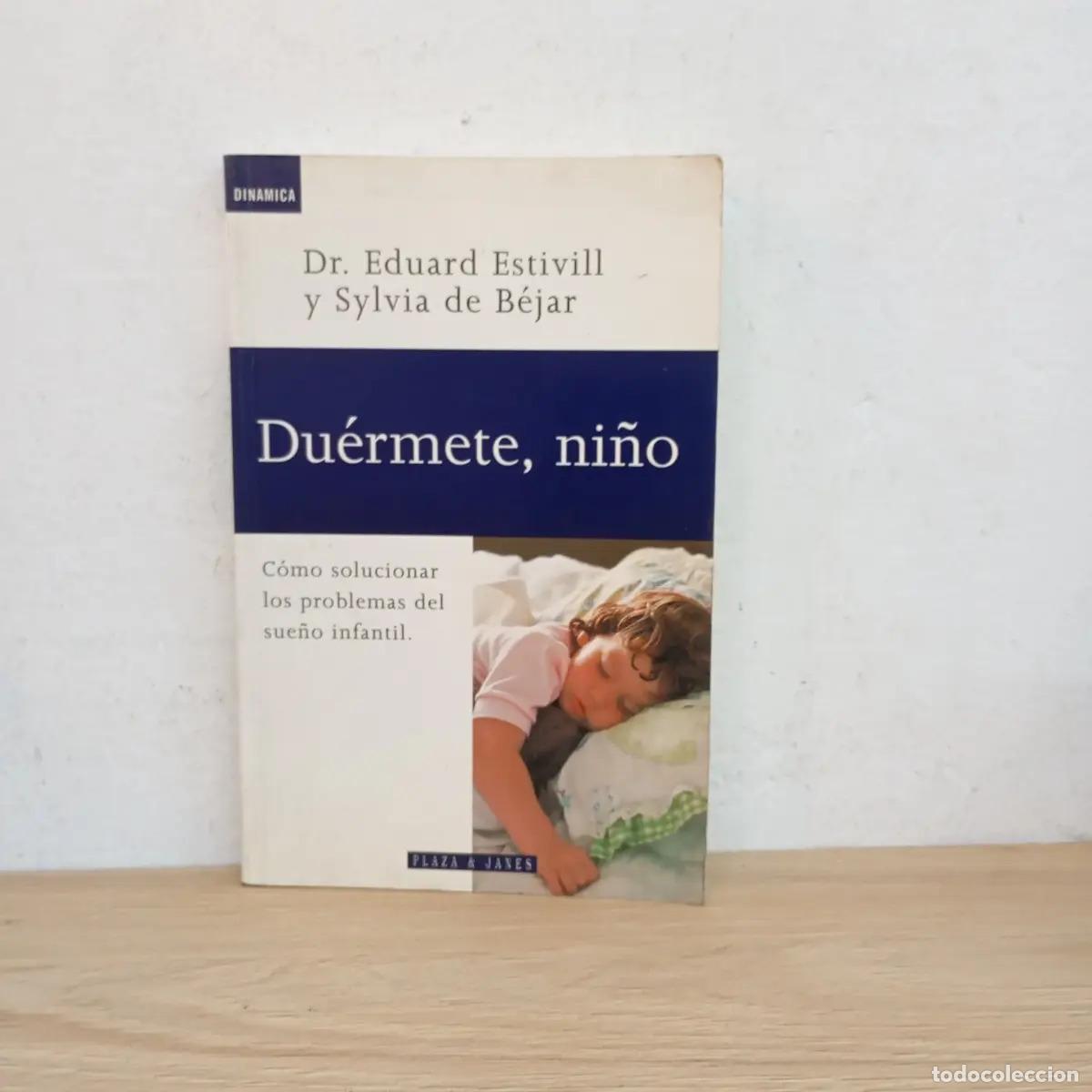 Libros: Du&eacute;rmete, ni&ntilde;o - Estivill, de B&eacute;jar