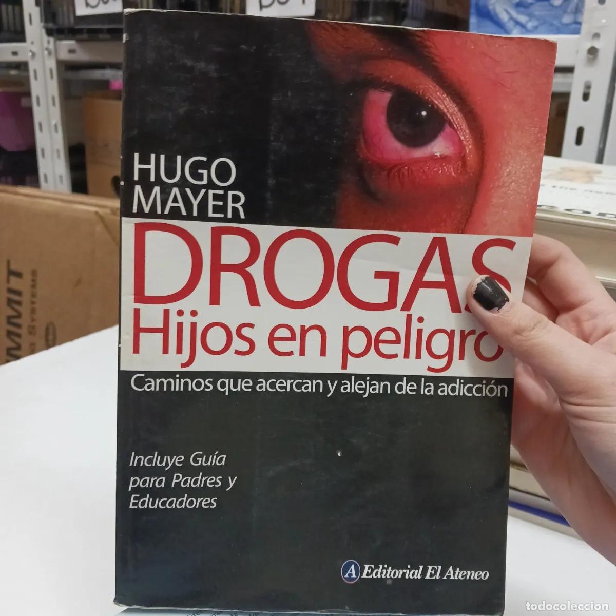 Libros: Drogas: hijos en peligro (det.) - Hugo Mayer - Foto 1