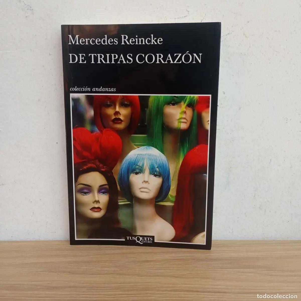 Libros: De tripas coraz&oacute;n - Mercedes Reincke - Foto 1