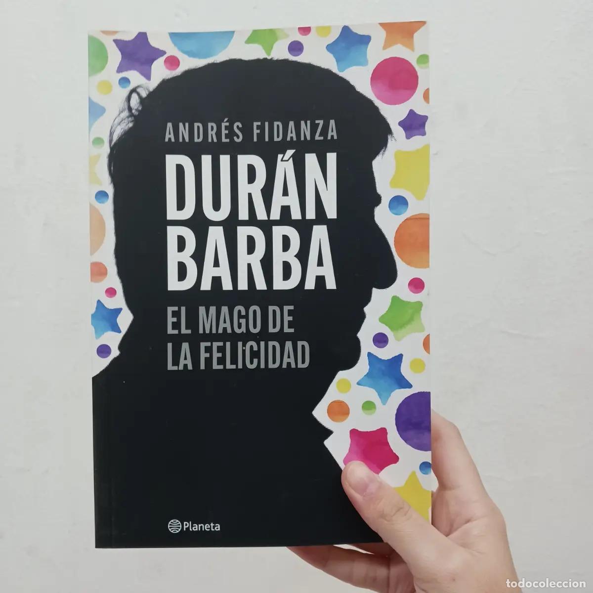 Libri di seconda mano: Dur&aacute;n Barba: el mago de la felicidad - Andr&eacute;s Fidanza