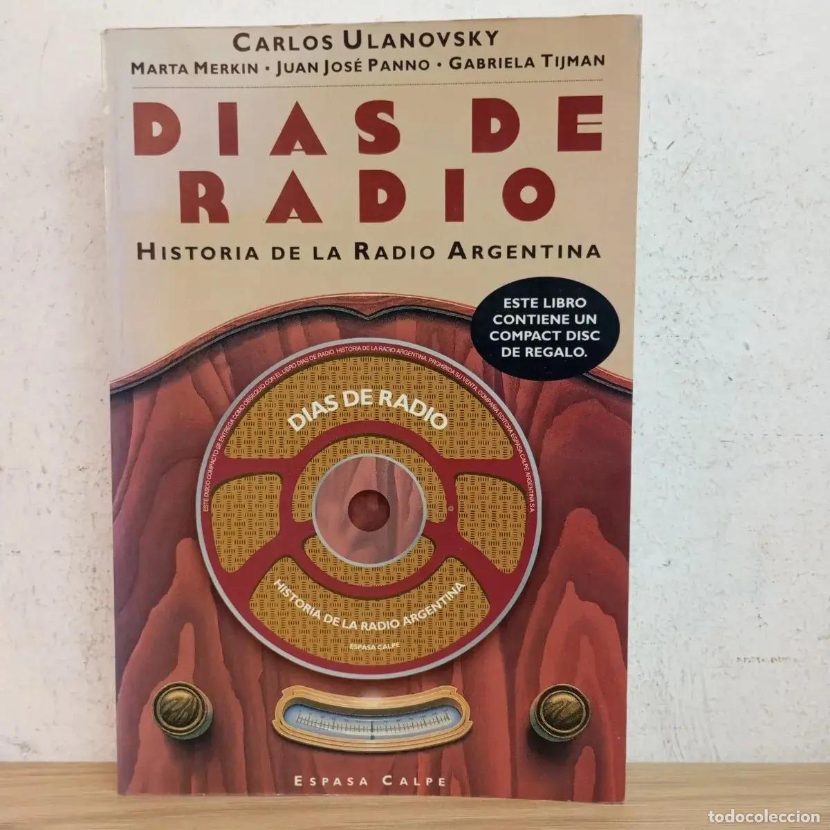 Libros: D&iacute;as de radio sin CD - Carlos Ulanovsky