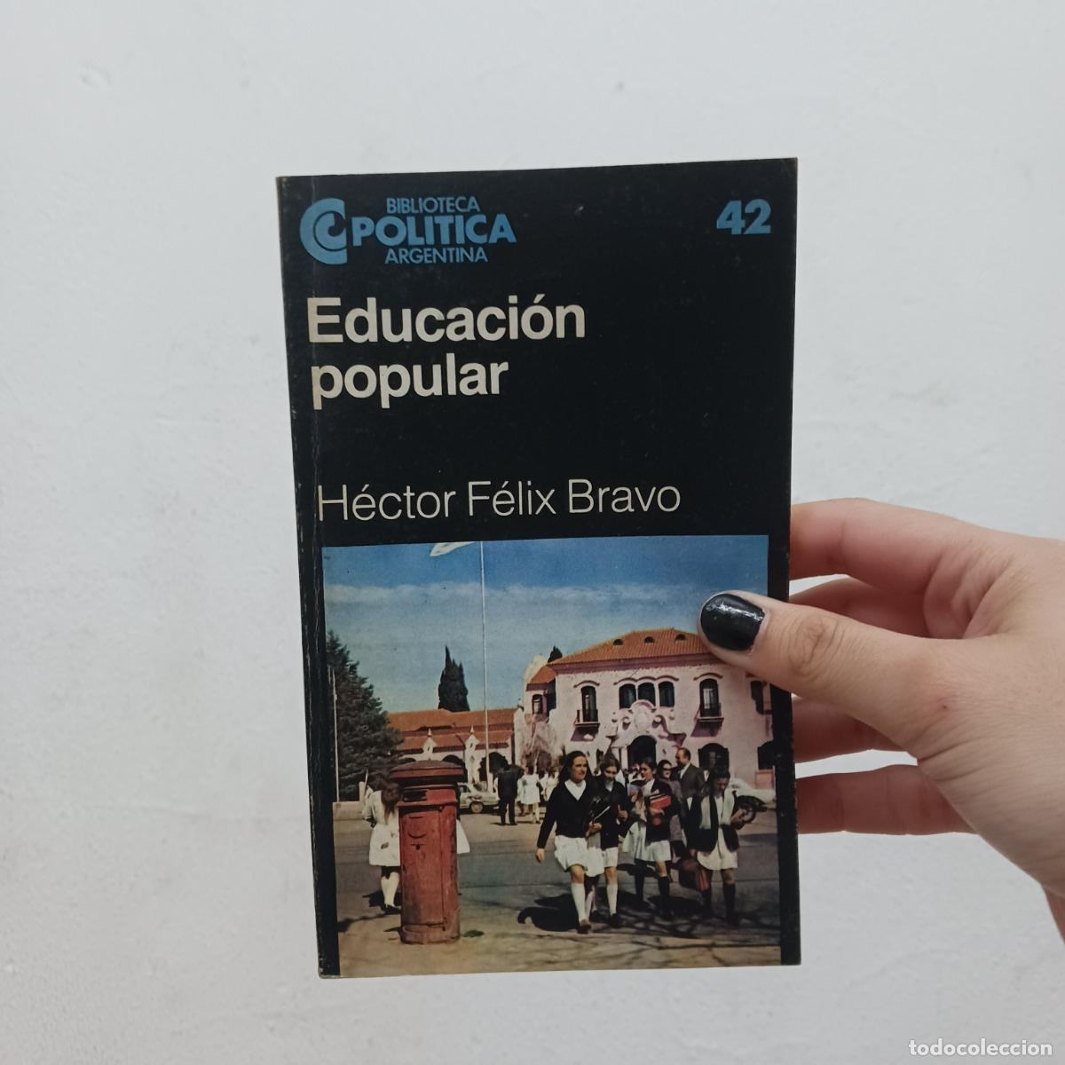 Libri di seconda mano: Educacion popular - Hector Felix Bravo