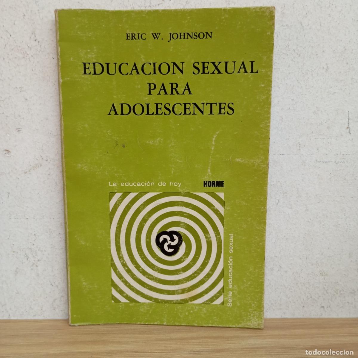 Libros: Educaci&oacute;n sexual para adolescentes - Eric W. Johnson - Foto 1
