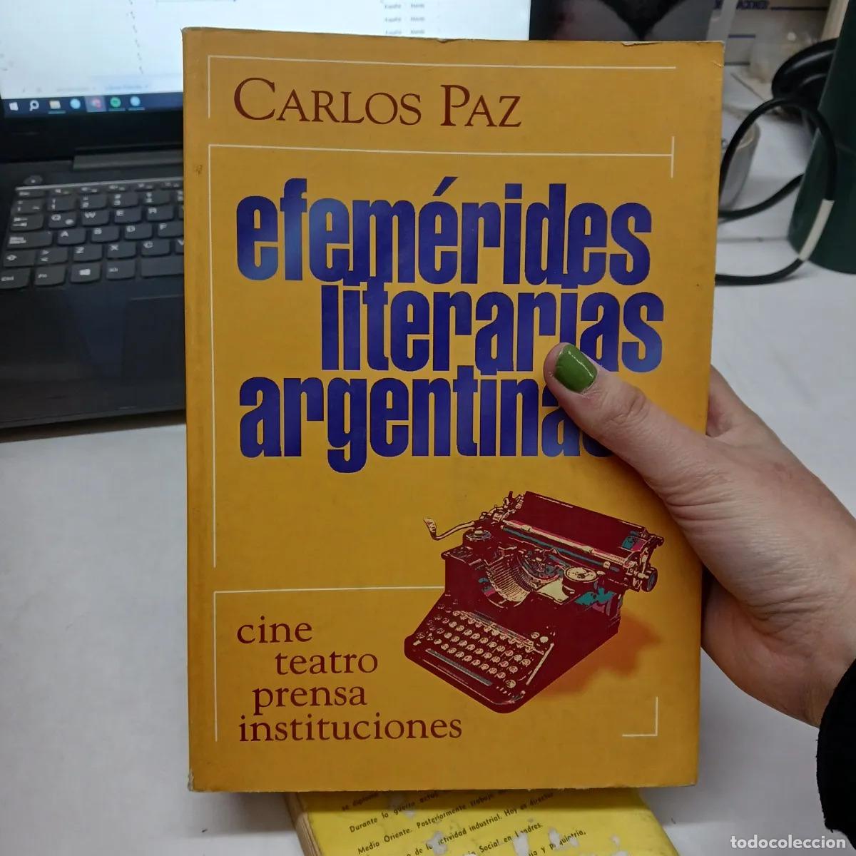 Libros: Efemerides literarias argentinas - Carlos Paz - Foto 1